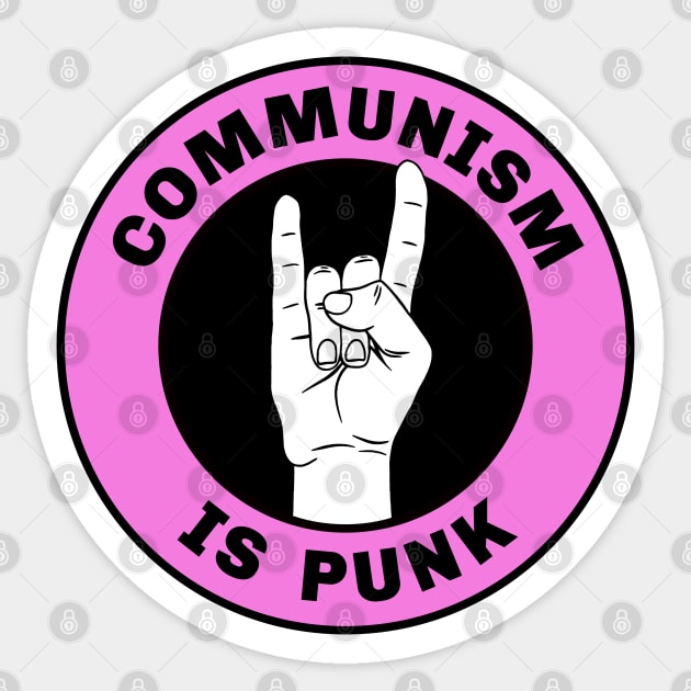 Communism Is Punk Sticker by Football from the Left